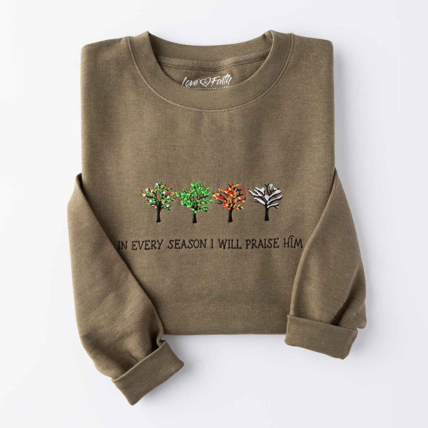 I Will Praise Him Sweatshirt