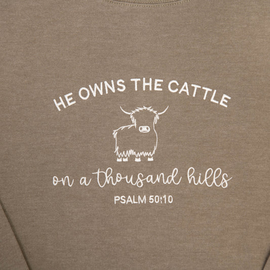He Owns the Cattle Sweatshirt