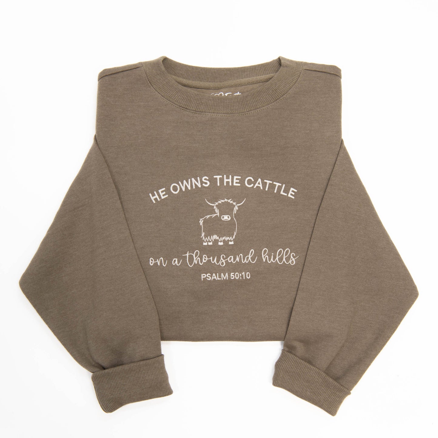 He Owns the Cattle Sweatshirt