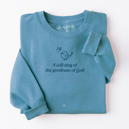 Goodness of God Sweatshirt