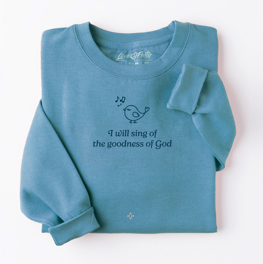Goodness of God Sweatshirt