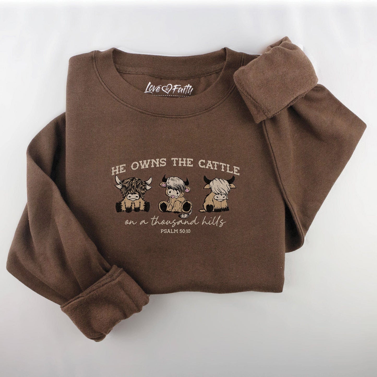 Embroidered He Owns The Cattle Sweatshirt