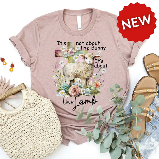 It's About the Lamb Tee