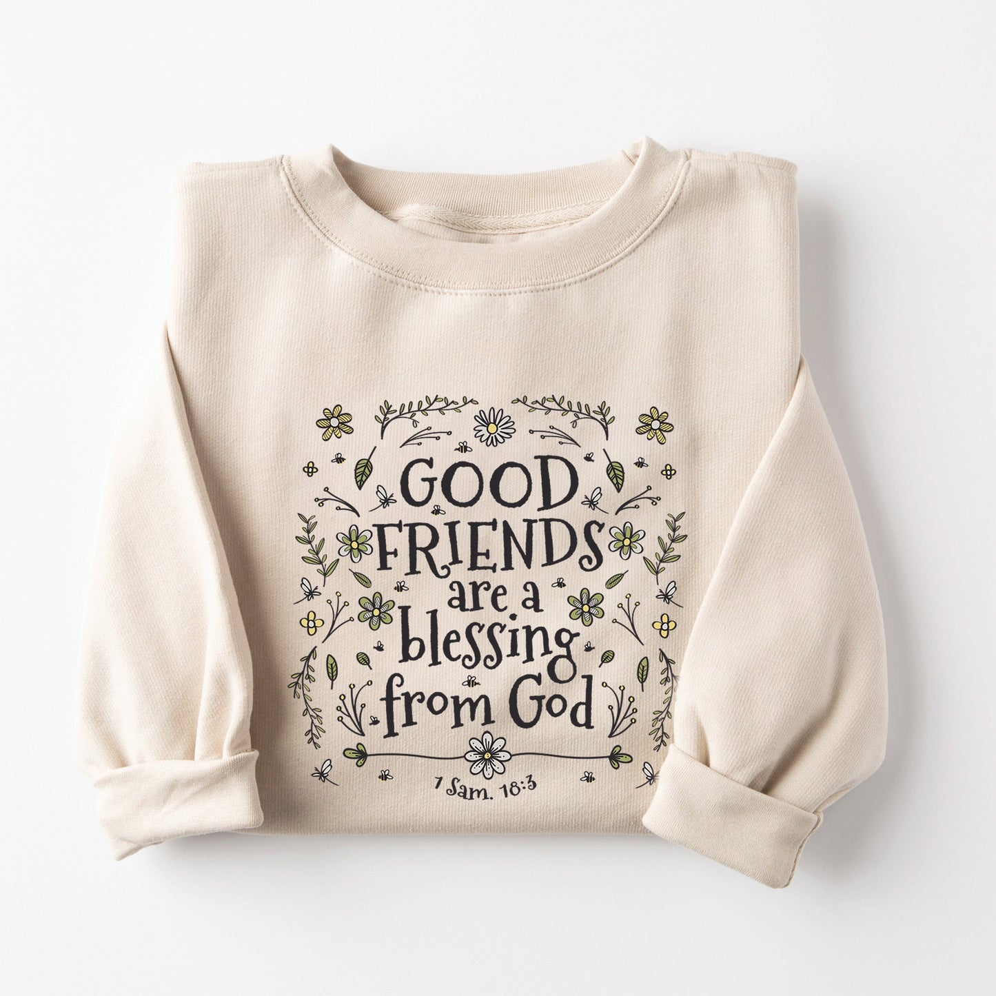 Good Friend Blessing Sweatshirt