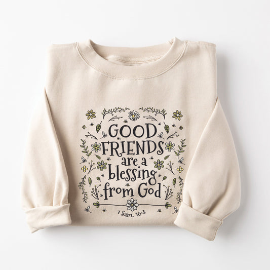 Good Friend Blessing Sweatshirt