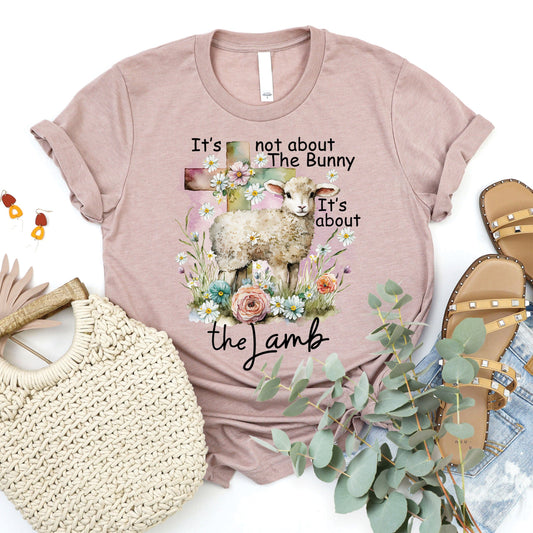 It's About the Lamb Tee